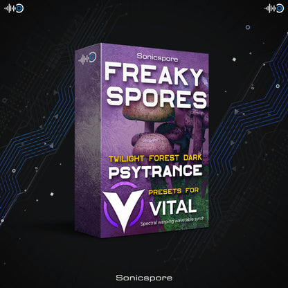 Sonicspore Freaky Spores Psytrance Vital vst Preset pack