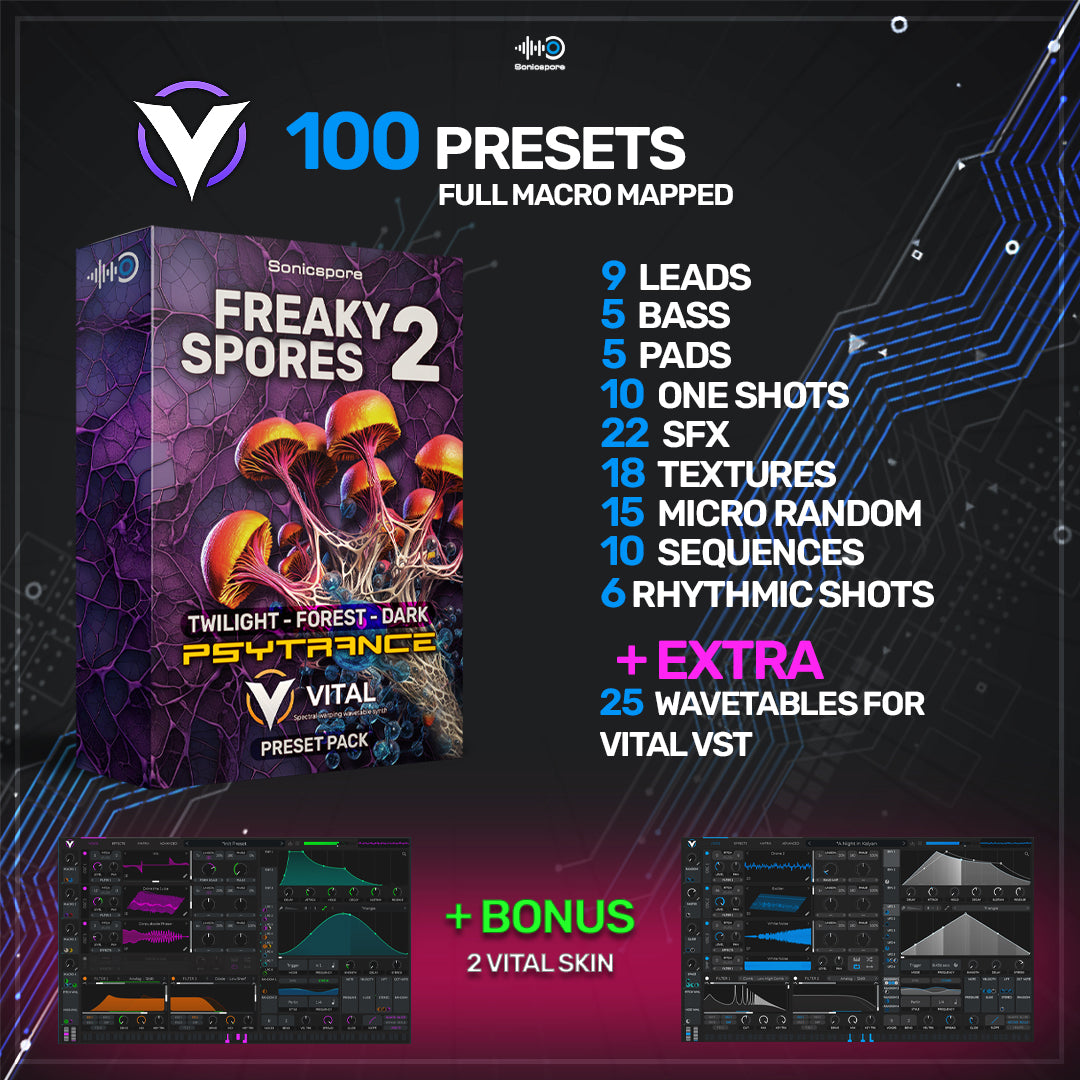 Freaky Spores 2 - Psytrance Preset Pack for Vital VST | Contents: 100 Presets, 25 Wavetables, 2 Vital Skins | Bass, Leads, FX & More