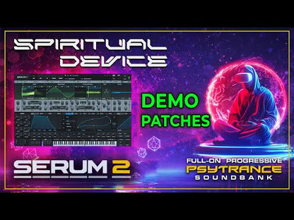 SPIRITUAL DEVICE - Psytrance Serum 2