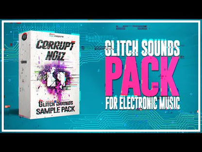 CORRUPT NOIZ - Glitch Sound Effects Samples