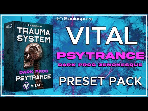 Dark Psytrance Vital Preset Pack TRAUMA SYSTEM – Sonicspore Sounds