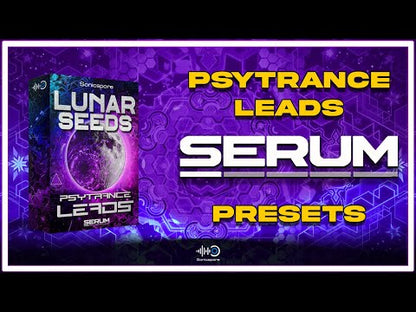 Sonicspore - LUNAR SEEDS - Psytrance Leads (Serum)