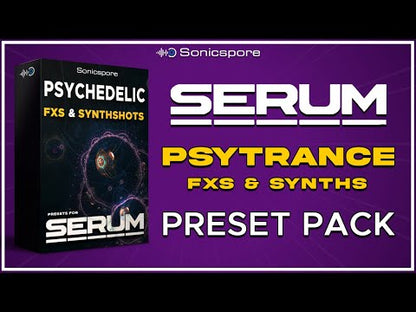 Sonicspore - PSYCHEDELIC FX & SYNTH (Serum)